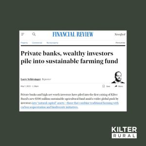 AFR: Private banks, wealthy investors pile into sustainable farming fund.